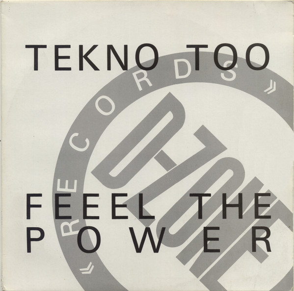 Tekno Too - Feeel The Power | D-Zone Records (DANCE 006)
