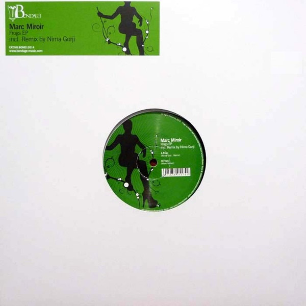 Marc Miroir - Frogs EP | Bondage Music (BOND12014) - 2