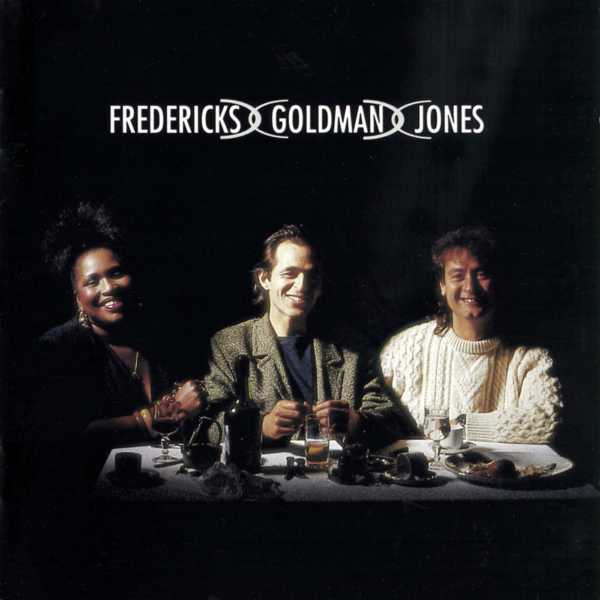 Fredericks Goldman Jones - Fredericks Goldman Jones | CBS (CBS 467729 2)