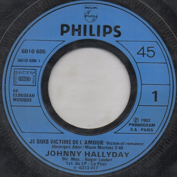 Johnny Hallyday - Je Suis Victime De L'amour | Philips (6010 606) - 3