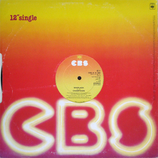 Champaign - Can You Find The Time / Whiplash | CBS (CBS A 13 1381) - 2