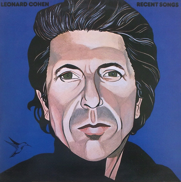 Leonard Cohen - Recent Songs | CBS (CBS 86097) - main Leonard Cohen - Recent Songs | CBS (CBS 86097) - main