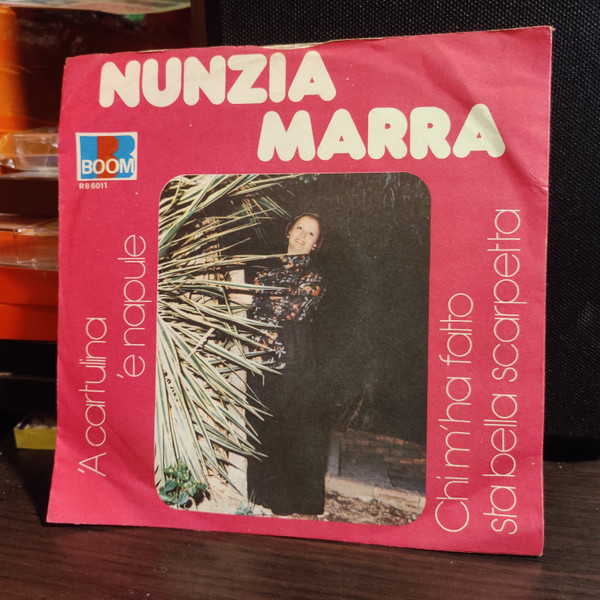 Nunzia Marra - 'A Cartulina 'E Napule / Chi M'Ha Fatto Sta Bella Scarpetta | Boom Record (RB 6011) - 2 Nunzia Marra - 'A Cartulina 'E Napule / Chi M'Ha Fatto Sta Bella Scarpetta | Boom Record (RB 6011) - 2
