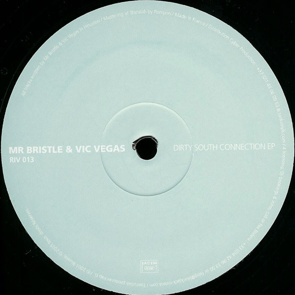 Vic Vegas & Mr. Bristle - Dirty South Connection EP | Riviera (RIV 013) - 2