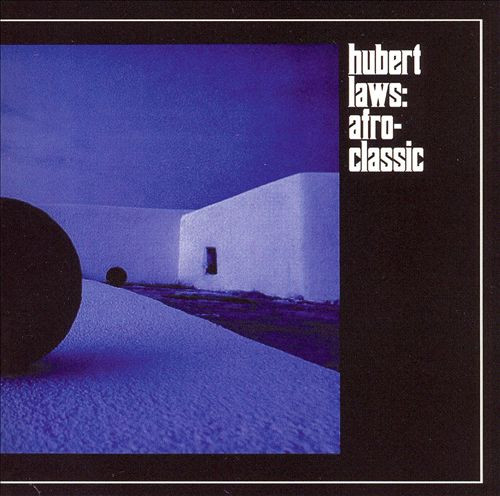 Hubert Laws - Afro-Classic | CTI Records (AC-30.003)