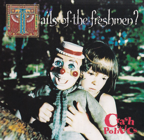 Crash Politics - Tails Of The Freshmen? CD | rooArt (876 737-2) - main Crash Politics - Tails Of The Freshmen? CD | rooArt (876 737-2) - main