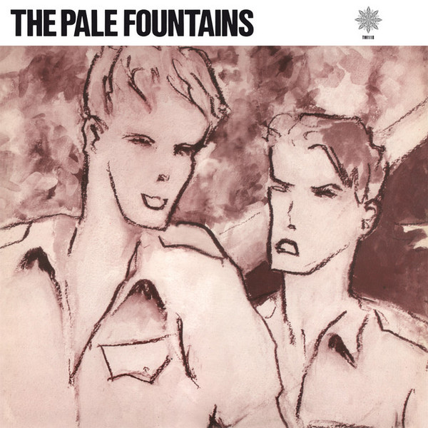 The Pale Fountains - Something On My Mind | Les Disques Du Crépuscule (TWI 119) - main The Pale Fountains - Something On My Mind | Les Disques Du Crépuscule (TWI 119) - main