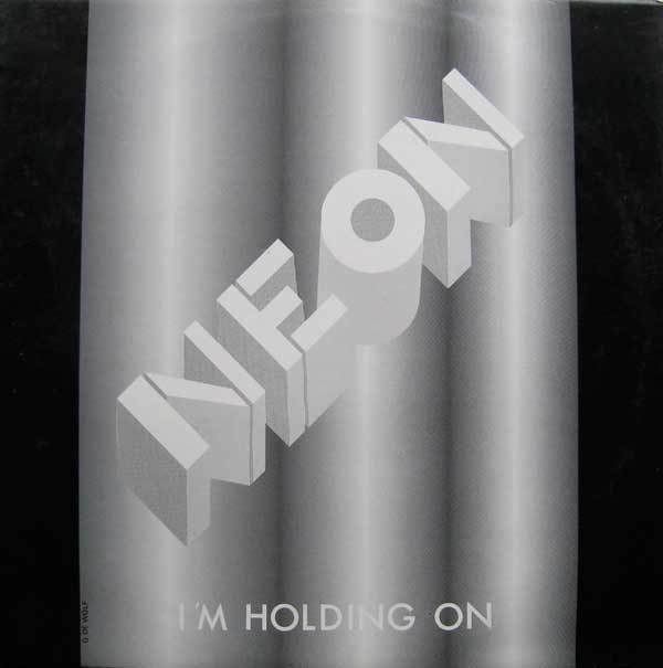 Neon - I'm Holding On | Target Records (TR. 10031/12)