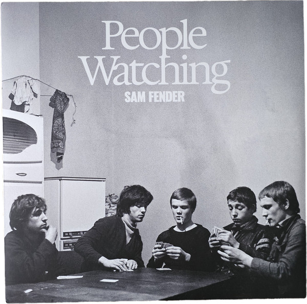 Sam Fender - People Watching | Polydor (5556911) - main Sam Fender - People Watching | Polydor (5556911) - main