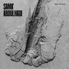Sama' Abdulhadi - Fabric Presents Sama' Abdulhadi | Fabric (fabric218LP) - main Sama' Abdulhadi - Fabric Presents Sama' Abdulhadi | Fabric (fabric218LP) - main