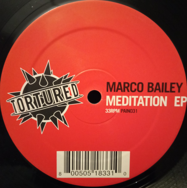 Marco Bailey - Meditation EP | Tortured Records (PAIN031) - 2