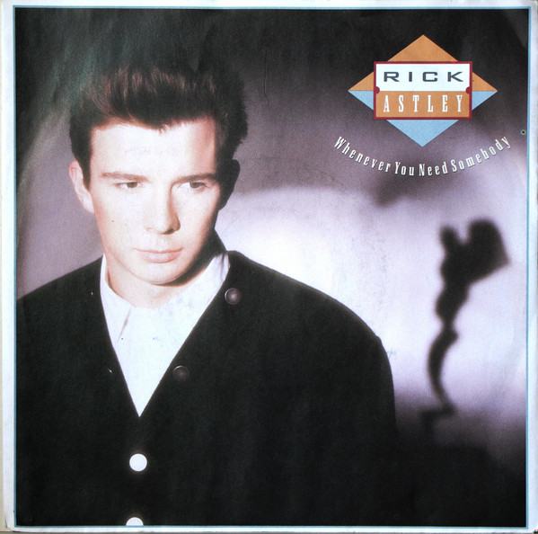 Rick Astley - Whenever You Need Somebody | RCA (PB41567)