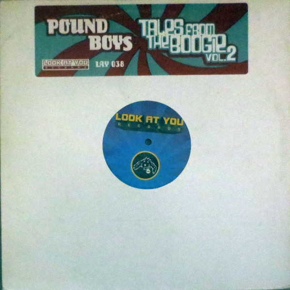 Pound Boys - Tales From The Boogie Vol. 2 | Look At You Records (LAY038)
