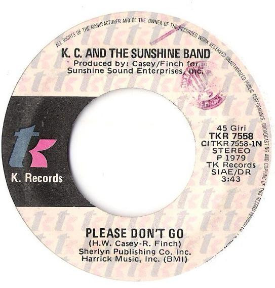 KC & The Sunshine Band - Please Don't Go | T.K. Records (TKR 7558) - 3 KC & The Sunshine Band - Please Don't Go | T.K. Records (TKR 7558) - 3