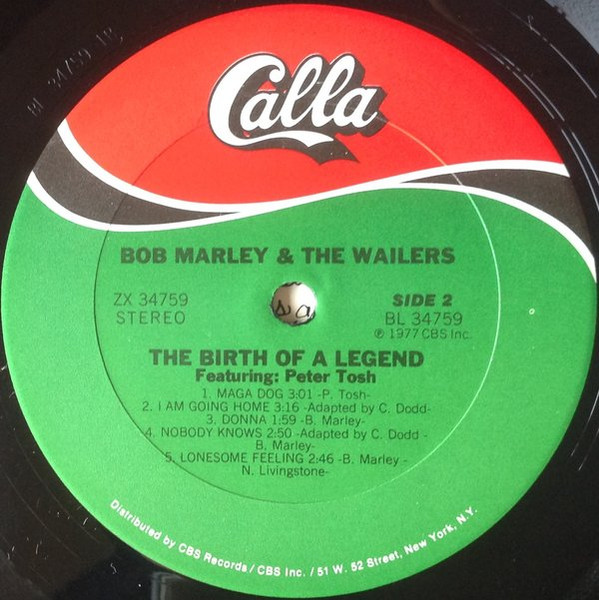 Bob Marley & The Wailers Featuring Peter Tosh - The Birth Of A Legend | Calla Records (ZX34759) - 4 Bob Marley & The Wailers Featuring Peter Tosh - The Birth Of A Legend | Calla Records (ZX34759) - 4