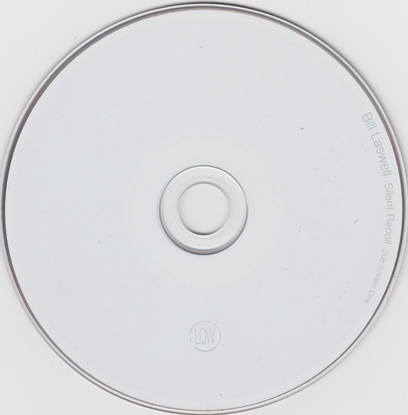 Bill Laswell - Silent Recoil: Dub System One | Low (LW 001) - 3