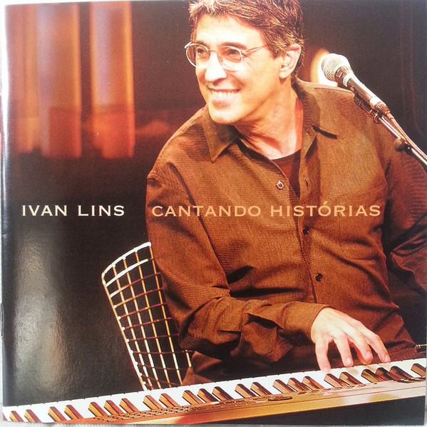 Ivan Lins - Cantando Histórias | EMI Music Brasil Ltda. (7243 8 63449 2 2) - main