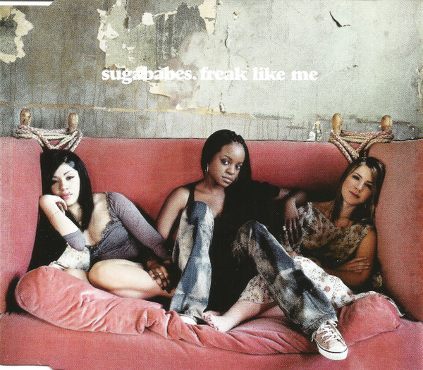 Sugababes - Freak Like Me | Island Records (CID798)