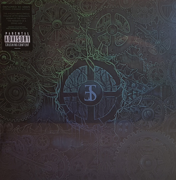 Employed To Serve - Eternal Forward Motion | Spinefarm Records (SPINE737724)