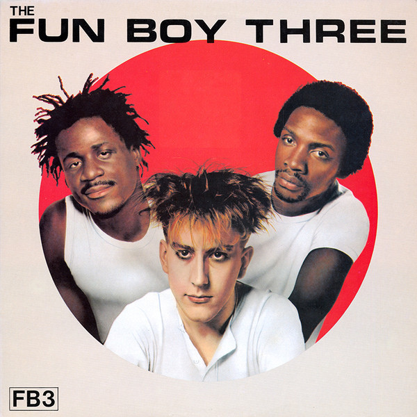 Fun Boy Three - The Fun Boy Three | Chrysalis (6399338) - main Fun Boy Three - The Fun Boy Three | Chrysalis (6399338) - main