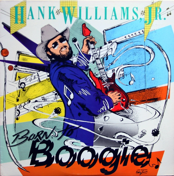 Hank Williams Jr. - Born To Boogie | Warner Bros. Records (925 593-1) - main