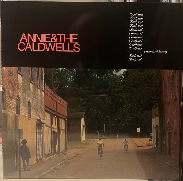 Annie & The Caldwells - Can't Lose My (Soul) | Luaka Bop (6 80899 0103-1-3)