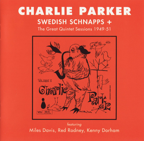 Charlie Parker - Swedish Schnapps + The Great Quintet Sessions 1949-51 | Verve Records (849 393-2) - main