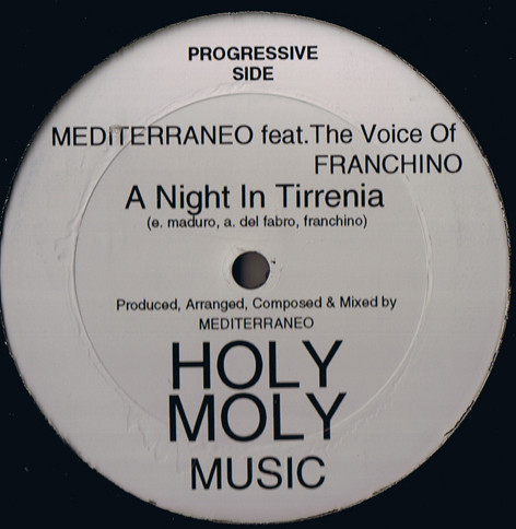 Mediterraneo Feat. Franchino - A Night In Tirrenia | Holy Moly Music (HMM 101)