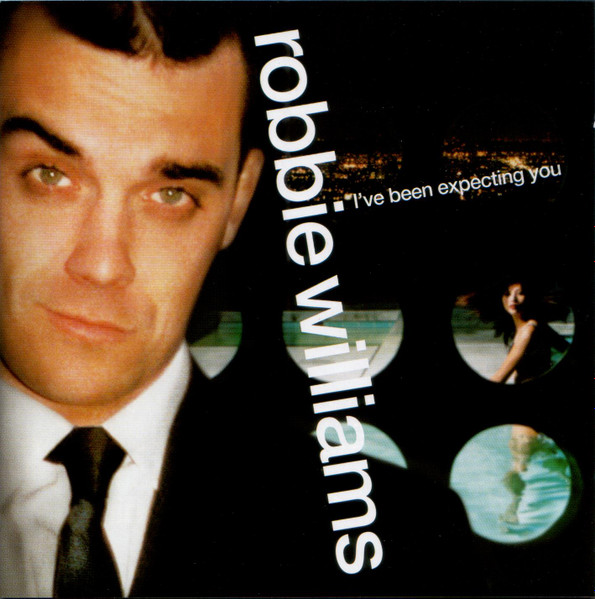 Robbie Williams - I've Been Expecting You | Chrysalis (7243 4 97837 2 0) - main