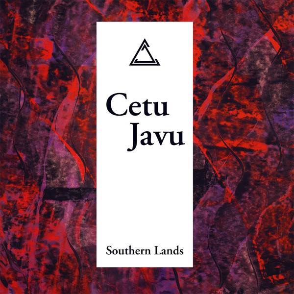 Cetu Javu - Southern Lands | Mecanica (MEC087)