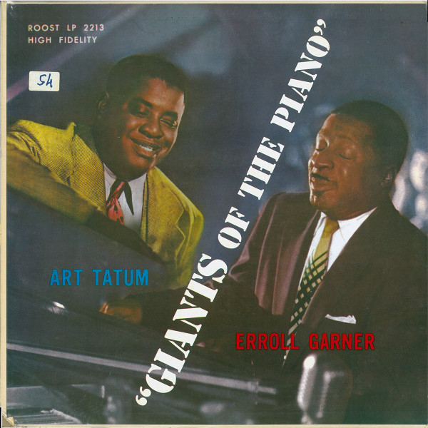 Art Tatum / Erroll Garner - Giants Of The Piano | Roost (LP 2213) - main Art Tatum / Erroll Garner - Giants Of The Piano | Roost (LP 2213) - main
