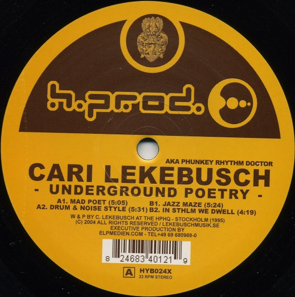 Cari Lekebusch aka Phunkey Rhythm Doctor - Underground Poetry | H. Productions (HYB024X)