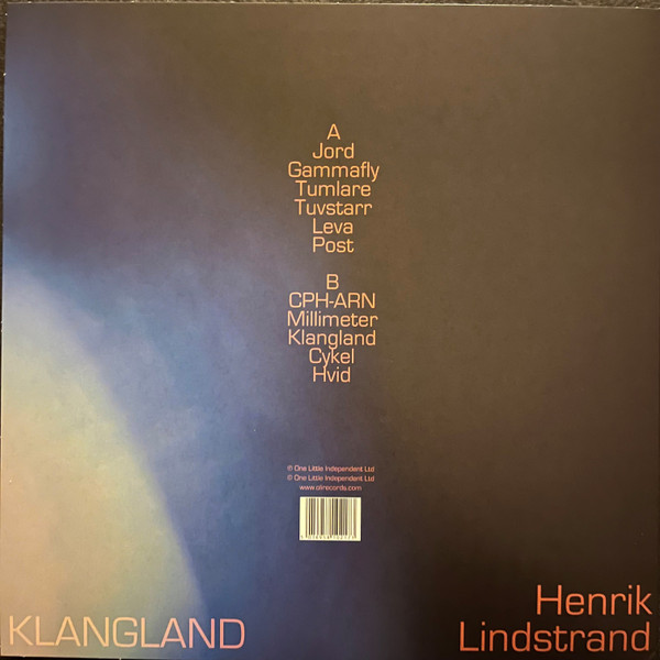 Henrik Lindstrand - Klangland | One Little Independent Ltd. (TPLP1646) - 2 Henrik Lindstrand - Klangland | One Little Independent Ltd. (TPLP1646) - 2