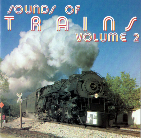 Brad Miller - Sounds Of Trains Volume 2 | Bainbridge Records (BCD6271) - main Brad Miller - Sounds Of Trains Volume 2 | Bainbridge Records (BCD6271) - main