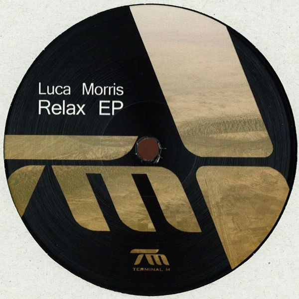 Luca Morris - Relax EP | Terminal M (TERM108) - main