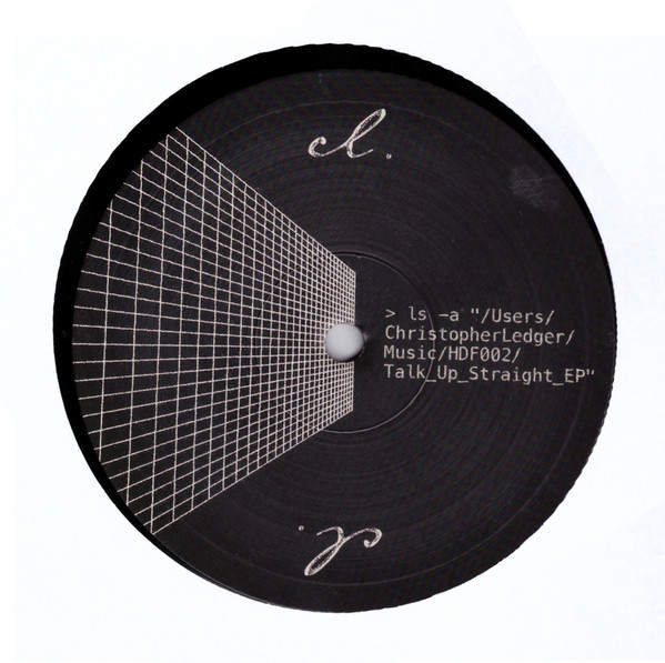 Christopher Ledger - Talk Up Straight | Hidden Folder (HDF002)