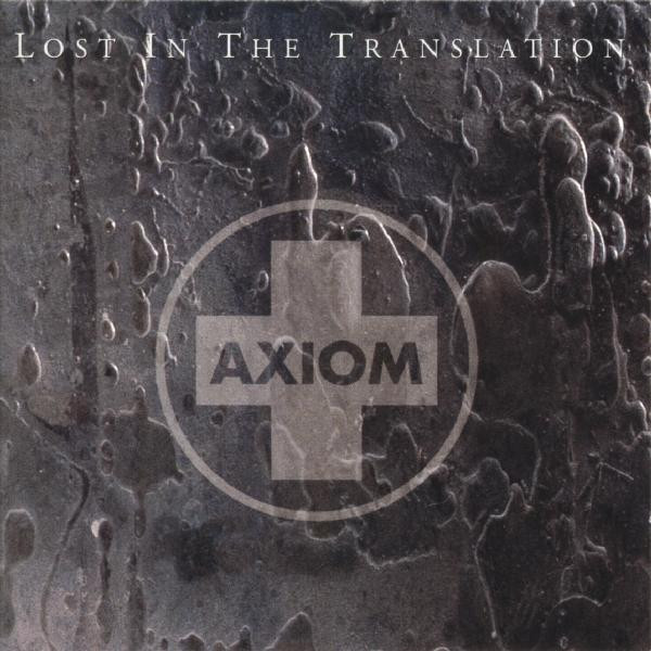 Axiom Ambient - Lost In The Translation | Axiom (314-524 053-2) - main Axiom Ambient - Lost In The Translation | Axiom (314-524 053-2) - main