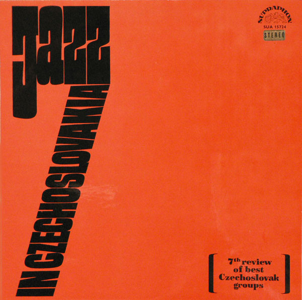 Various - Jazz In Czechoslovakia 1965. 7th Review Of Best Czechoslovak Groups | Supraphon (SUA ST 55724)