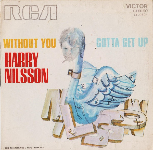 Harry Nilsson - Without You / Gotta Get Up | RCA Victor (74-0604) - 2