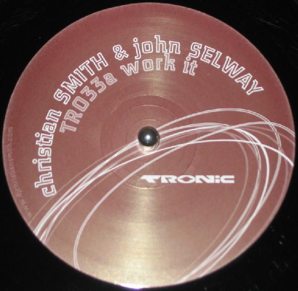 Christian Smith & John Selway - Work It | Tronic (TR033) - 3