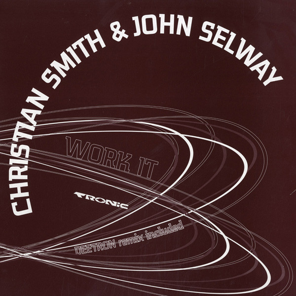 Christian Smith & John Selway - Work It | Tronic (TR033) - main