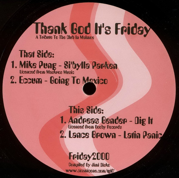 Various - Thank God It's Friday - A Tribute To The Club In Malmoe | Cosmic One Records (Friday2000) - main Various - Thank God It's Friday - A Tribute To The Club In Malmoe | Cosmic One Records (Friday2000) - main