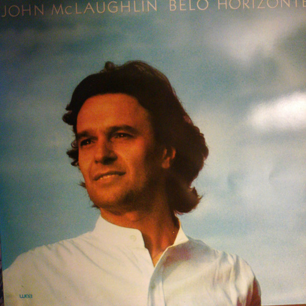 John McLaughlin - Belo Horizonte | WEA (WEA U 99185) - main John McLaughlin - Belo Horizonte | WEA (WEA U 99185) - main