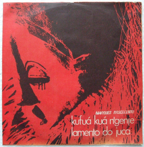 Marques Nascimento - Kufuá Kuá N'Genje / Lamento Do Juca | Merengue (MPA 4042) - main