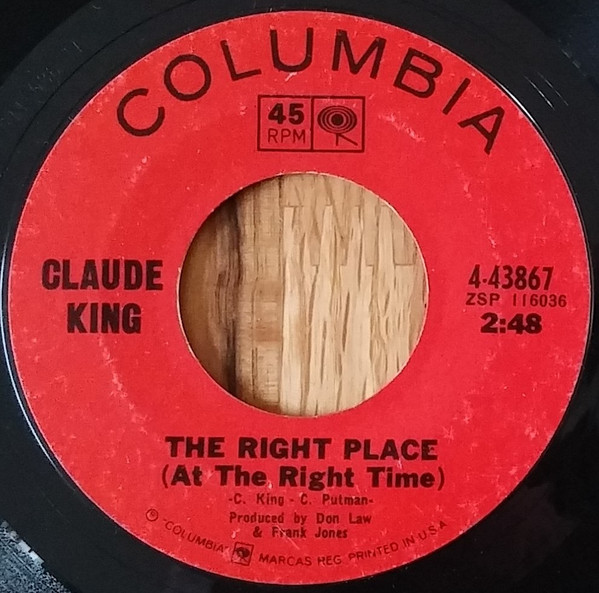 Claude King - The Right Place (At The Right Time) / Little Things That Every Girl Should Know | Columbia (4-43867) - main
