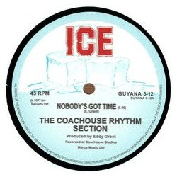 The Coach House Rhythm Section - Nobody's Got Time / Time Warp | ICE (GUYANA 3-12) - main The Coach House Rhythm Section - Nobody's Got Time / Time Warp | ICE (GUYANA 3-12) - main