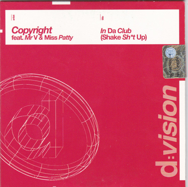 Copyright Feat. Mr. V & Miss Patty - In Da Club (Shake Shit Up) | D:vision Records (DV562.08 CDM) - main