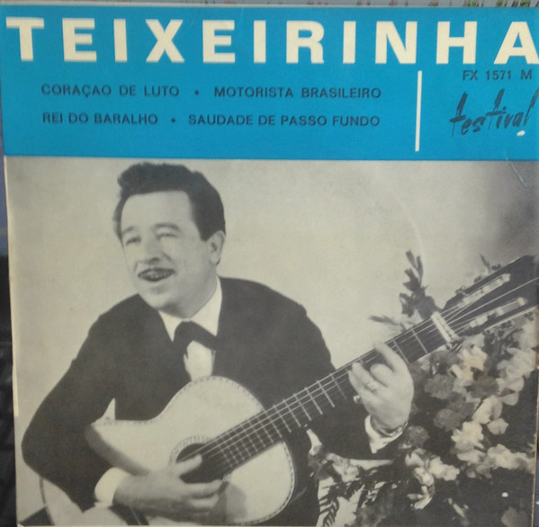 Teixeirinha - O Gaucho Coraçao Do Rio Grande | Disques Festival (FX 1571)