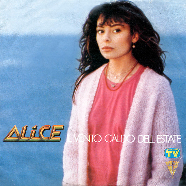Alice - Il Vento Caldo Dell'Estate | EMI (3c 006-18486) - main