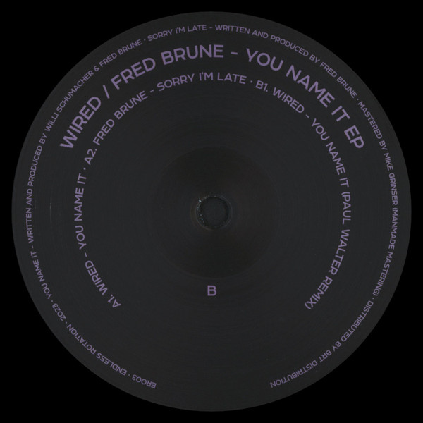 Wired / Fred Brune - You Name It EP | Endless Rotation (ER003)